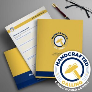 Handcrafted Calling Coach Guided Online Cohort